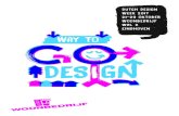 Dutch Design Week 2017 21-29 Oktober Woonbedrijf Wal 2 · PDF file 2017-10-17 · leefbaarheid en de potentie van de buurt. Co-design is voor ons de ‘way to GO-design’! Betere