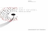 ICT MET GEVOEL - Universiteit Twente · intelligente fiets die is uitgerust met dezelfde sensortechnologie die we in auto’s vinden om paaltjes in het wegdek of een achteropkomende