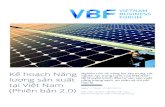 Kế hoạch Năng - VBF · Kế hoạch Năng lượng sản xuất tại Việt Nam (Phiên bản 2.0) Nghiên cứu về năng lực tập trung các nguồn lực trong nước