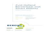 Zuid-Holland Bereik!baar met Smart Mobility Smart Mobility marktpartijen... Omdat de ontwikkelingen