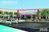 CAMPUS CENTER - LoopNet€¦ · Campus Center is in the midst of a significant transformation, repositioning into one of the premier facilities in the area. The designs are in and