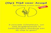 (Op) Tijd voor Jeugdthecommunityfactory.nl/wp-content/uploads/2018/05/Tijd... · 2018-05-02 · Trainingen over omgaan met stress bij jongeren,of over het herkennen en omgaan met