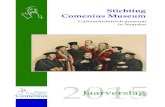 Stichting Comenius Museum...Het bestuur is, in samenwerking met de directeur en de vrijwilligers de doelstellingen in het Beleidsplan 2014-2018 nader aan het uitwerken. Het Comenius