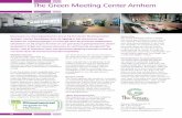 The Green Meeting Center Arnhem · onderscheidende, duurzame en groene meeting faciliteiten. Bovendien willen we dat iedereen zich thuis voelt en geraakt wordt door wie we zijn, door