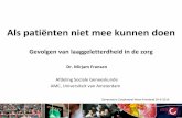 Gevolgen van laaggeletterdheid in de zorgintranet.zorgkoepelwf.nl/wp-content/uploads/2016/07/2.-Mirjam-Fran… · Symposium Zorgkoepel West-Friesland 30-6-2016 . Deze presentatie