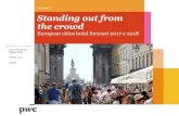 Standing out from the crowd€¦ · Um olhar sobre 2016 Ranking - ADR (em euros) Genebra* (252,5€) 1 Paris (252,1€) 2 Zurique* (218€) 3 Lisboa (90,7€) 16 Praga* (78,2€)
