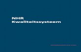 NHR Kwaliteitssysteem - nederlandsehartregistratie.nl...NHR kwaliteitssysteem versie 2.0.docx 6/23 2. NHR organisatie en besturing (governance) 2.1. Doelstellingen NHR De Stichting