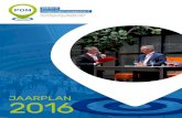 JAARPLAN 2016 - Platform Omgevingsmanagement...In 2016 starten wij met een individueel programma voor Omgevingsmanagers op medior-seniorniveau. Dit is het leerprogramma OM Essentie.