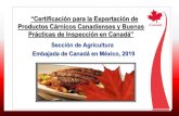 “Certificación para la Exportación de › wp-content › uploads › 2019 › 05 › Canada... · 2019-05-24 · Rechazo de productos cárnicos •En caso de rechazo definitivo,