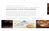 Van winkels naar bakery cafés Meesterbakker wordt · Johan van Maanen heeft de rol van sto-ryteller op zich genomen. Het betekent dat hij zeer actief is op social media, zijn best
