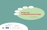 Key to crowdsourcing - EROV · mindset opentrekken en creativiteit en inspiratie zoeken op de markt, dit zijn onze belangrijkste redenen om aan crowdsourcing te doen. (Ivan De Keyser,