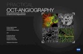 PRACTICAL OCT-ANGIOGRAPHY - ZEISSPRACTICAL OCT-ANGIOGRAPHY Neovascularization, edema, ischemia and degeneration 4 5 EDITION EDITED BY Carl Zeiss Meditec France SAS 100 Route de Versailles