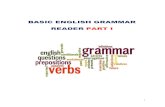 BASIC ENGLISH GRAMMAR READER PART I · Engelse lidwoorden: THE, A, AN s Het Engels kent 3 lidwoorden: the = de, het a = een an = een a wordt gebruikt als het woord dat volgt begint