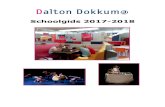 Schoolgids 2017-2018...2 Inleiding Beste leerling, geachte ouder/verzorger, Allereerst hartelijk welkom voor alle leerlingen die dit jaar voor Dalton Dokkum hebben gekozen. In deze