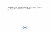 Dell Chassis Management Controller versión 1.1 para ... · 10/5/2013  · Acceso a la interfaz web del CMC.....36 Inicio de sesión en CMC como usuario local, usuario de Active Directory