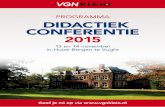 programma DiDactiek conferentie 2015 · 2019-05-17 · o VGNKleio ProGraMMa VrijDaG 13 noVeMber 2015 09.15u-10.00u ontvangst / ophalen keycords met naambadges patrijs 10.00u-10.15u