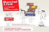 met social mediasocialmatters.nl/wp-content/uploads/2012/09/SocialLive_flyer.pdf · en waar zet je jezelf, je product of je vereniging op de digitale kaart? Hoe houd je grip op wat