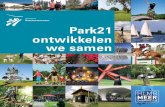Park21: ontwikkelen · Inhoud Pioniers gezocht 3 Park21: voor iedereen, voor elk moment 5 Park21: centraal gelegen en goed bereikbaar 7 Park21: drie thema’s 9 Park21: ontsluiten,