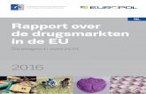 NL Rapport over de drugsmarkten in de EU · drugs uitgeven. De effecten van drugsmarkten op de samenleving zijn navenant groot en gaan verder dan de schadelijke effecten voor drugsgebruikers.