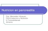 Nutricion en pancreatitis · 2016-12-18 · Pancreatitis Aguda: Inflamación Páncreas con afectación variable de otros órganos o estructuras a nivel loco-regional o sistémico