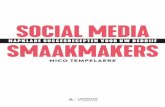 Socialmediasmaakmakers BW.indd 3 11/09/17 17:01 · één persoon, maar steeds van een volledig team. Net zoals een socialmedia-strategie moet passen in de bedrijfsstrategie ... Dat
