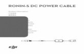 RONIN-S DC POWER CABLE...2018/10/31  · 使用本产品之前，请仔细阅读本文以确保已对产品 进行正确的设置。不遵循和不按照本文的说明与警告来操作可能会给您和周围