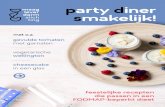 party diner smakelijk! - Maag Lever Darm Stichting · 2019-10-07 · party diner receptenboek 2 wat is het Prikkelbare Darm Syndroom? Mensen met het Prikkelbare Darm Syndroom (PDS)