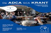 De ADCA SCA KRANT - ADCA vereniging Nederlandgesteld, die stel ik nog een keer! U wordt thuis opgehaald door een van onze chauffeurs en ook weer thuis gebracht. Dus geen Valys ritten.