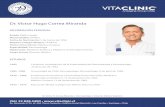 Dr. Víctor Hugo Correa Miranda · Dr Víctor Correa Miranda Dermatlogo Director Médico Vitaclinic 1986 – 1996 Dermatólogo, Caja de Previsión de la Defensa Nacional (CAPREDENA),