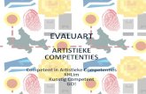 ARTISTIEKE(( COMPETENTIES(principes voor artistiek evalueren Voedend Elke evaluatie versterkt de goesting om zich verder artistiek en veelzijdig te ontwikkelen. Evaluaties bieden voeding