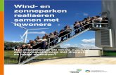 Wind- en zonneparken realiseren samen met inwoners€¦ · aanleg van wind- of zonneparken positieve energie brengt in de gemeenschap. En dat veel inwoners uiteindelijk tevreden zijn