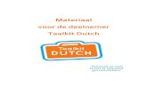 Materiaal voor de deelnemer Taalkit Dutch€¦ · Hieronder staat een voorbeeld: een geboortekaartje. Blij en gelukkig zijn wij met de Wil je geboorte van Rona Maria van Es langs