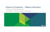 Wissen für Experten – VMware Educationdownload3.vmware.com/elq/pdf/7477_Frankfurt_t1_s5_vForum_VMw… · VMware Training ist eine notwendige Voraussetzung zum Erreichen der VMware