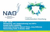 Monitoring: een vingeroefening met Ewald Oude Luttikhuis ... · Gezamenlijke benchmark (Rioned) Activiteitenhuis (Project loopt bij Den Haag) ... • €21 miljoen minder op eigen