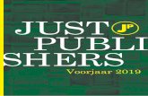 JUST PUB LISH ERS JUST PUBLI SHERSjustpublishers.nl/.../uploads/2018/11/JP_BrochureVOORJAAR2019-L… · recherche. Na een langdurig proces wordt hij tot twee jaar cel veroordeeld.