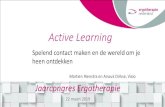 Active Learning - Ergotherapie Jaarcongres Jaarcongres Ergotherapie 22 maart 2019 Active Learning Spelend