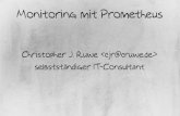 Monitoring mit Prometheus - cruwe.de · Monitoring mit Prometheus Christopher J. Ruwe  selbstständiger IT-Consultant. Organisatorisches cruwe/devopsessentials19.git