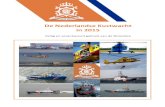De Nederlandse Kustwacht in 2015 · De Kustwacht wordt sinds 2007 (Kustwacht Nieuwe Stijl) aangestuurd door het Kustwachtviermanschap (KW4), dat het best kan worden omschreven als