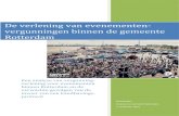 De verlening van evenementen-vergunningen binnen de ... · Rotterdam, 6 november 2012 . 5 . Samenvatting . Doel van het onderzoek . Binnen dit onderzoek wordt het proces van overleg
