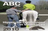 Hippische Opleidingen in Vlaanderen - jockey-club.be · 2010-07-12 · worden. in de zomer van 2009 gaf het Vlaams paardenloket de derde editie uit van de brochure het ABc van de