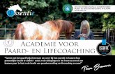 Essentie DOOR HET ICR - Academie voor Paard- en Lifecoaching...hemel en paarden”. In deze opleiding wil ik je samen met een aantal andere experts in hun vakgebied je op praktische