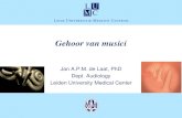 Jan A.P.M. de Laat, PhD Dept. Audiology Leiden University ... · Gehoorbescherming voor “schutters”: “stopgun” Gehoor van Musici, Heijermanslezing, AMC . vrijdag 18 november