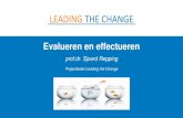LEADING THE CHANGE · 2016-11-15 · Leading the Change Financiering door Zorgverzekeraars Nederland (13.2 M€) Zorgevaluatie projecten (n=20) - Frequentie aandoening, potentiele