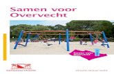 Samen voor Overvecht - Homepage utrecht.nl · buurtteams, zorg en welzijnsinstellingen, politie en vele andere partijen werken we aan de ontwikkeling van de wijk, SAMEN voor Overvecht!