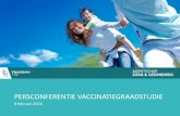 PERSCONFERENTIE VACCINATIEGRAADSTUDIE · 2017-02-08 · 1. INTRO > Vaccinatie = efficiënt preventie-instrument > Vlaamse gezondheidsdoelstelling en actieplan vaccinaties 2012-2020