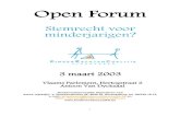 Open Forum - Kinderrechtencoalitie · Steven Wouters) en de Vlaamse Scholierenkoepel (Mevr. Liesbeth Kennes, ondervoorzitster VSK) 15h15: Pauze 15h30: Vragen en discussie Tijdens