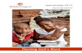 Planting God’s Word - Bible League · H4 Communicatie en fondsenwerving 29 4.1 Algemeen 4.2 Fondsenwerving 4.3 Communicatie H5 Projecten 37 5.1 Vier programma’s 5.2 De programma’s