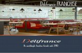 Delifrance FRANCHISE2014 > Het nieuwste concept wordt gelanceerd Ons concept Met het Délifrance concept bereiken wij een goede positionering in de markt: • We spelen in op meerdere