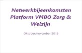 Netwerkbijeenkomsten Platform VMBO Zorg & · PDF file 14.45 Workshop Digitale didactiek 16.15 Rondvraag en afsluiting . Plannen platform 2019-2020 Speerpunten Meerjarenbeleidsplan