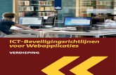 ICT-Beveiligingsrichtlijnen voor Webapplicaties · Aanleiding voor de Beveiligingsrichtlijnen Digitale informatie-uitwisseling is een essentieel onderdeel geworden voor het functioneren